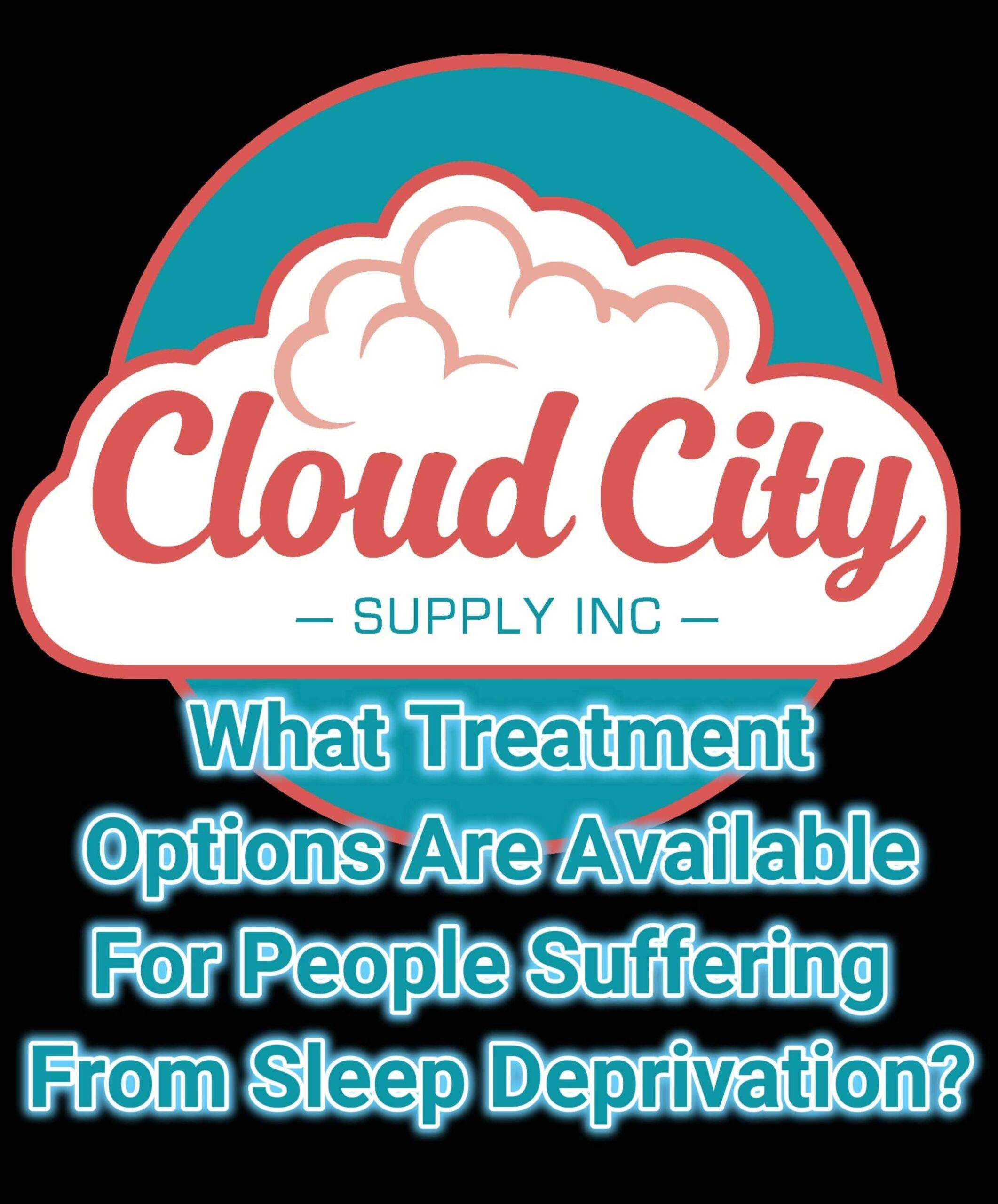 What Treatment Options Are Available for People Suffering from Sleep Deprivation?